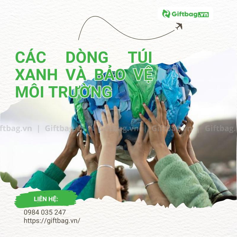 Các Dòng Túi Xanh Và Bảo Vệ Môi Trường
