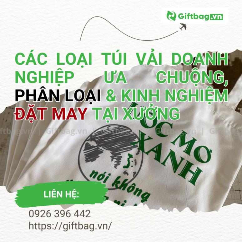 Các Loại Túi Vải Doanh Nghiệp Ưa Chuộng, Phân Loại & Kinh Nghiệm Đặt May Tại Xưởng