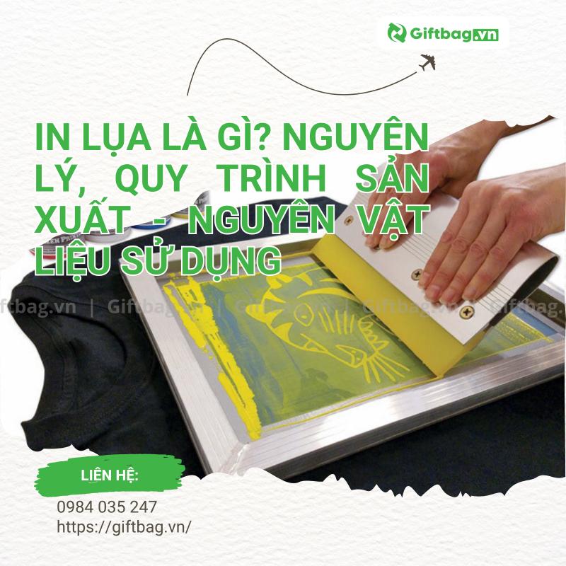 In Lụa Là Gì? Nguyên Lý, Quy Trình Sản Xuất - Nguyên Vật Liệu Sử Dụng