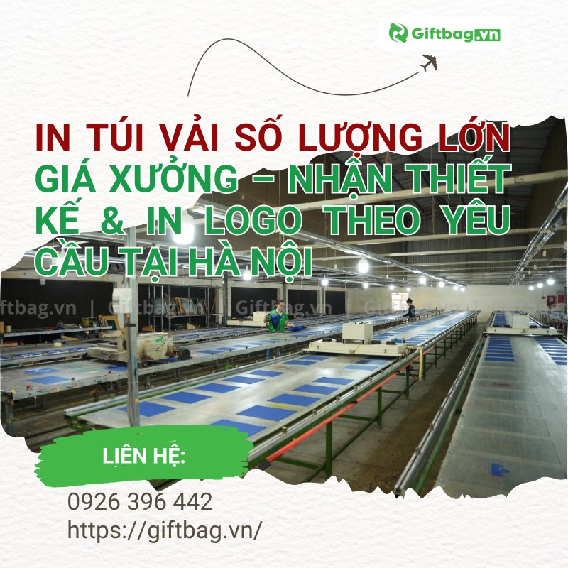 In Túi Vải Số Lượng Lớn Giá Xưởng – Nhận Thiết Kế & In Logo Tại Hà Nội