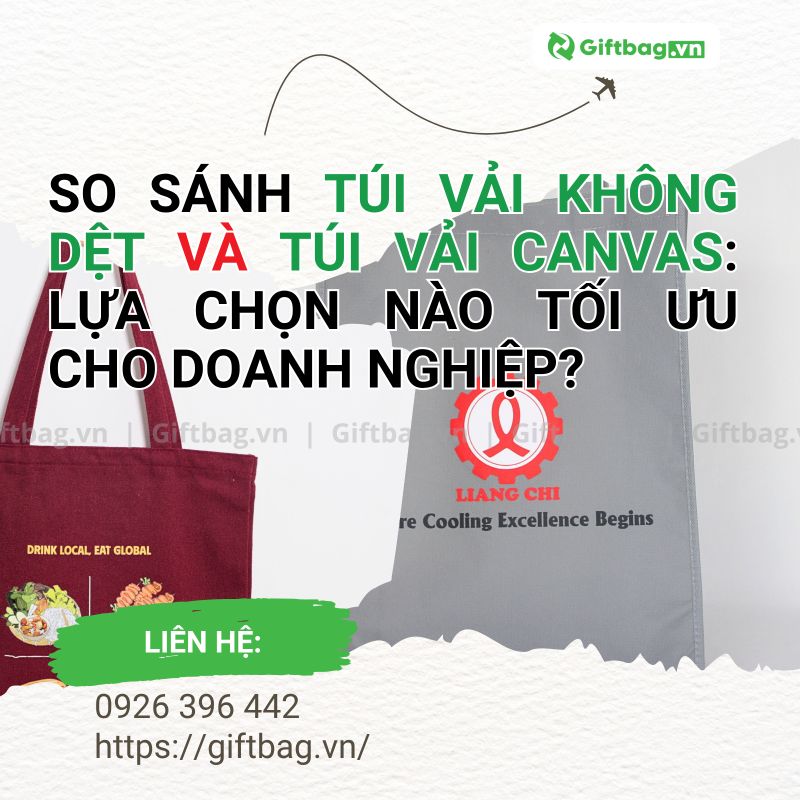 So Sánh Túi Vải Không Dệt Và Túi Vải Canvas: Lựa Chọn Nào Tối Ưu Cho Doanh Nghiệp?