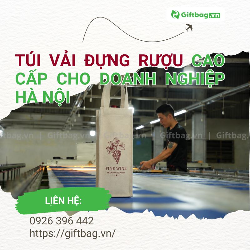 Túi Vải Đựng Rượu Cao Cấp Cho Doanh Nghiệp Hà Nội