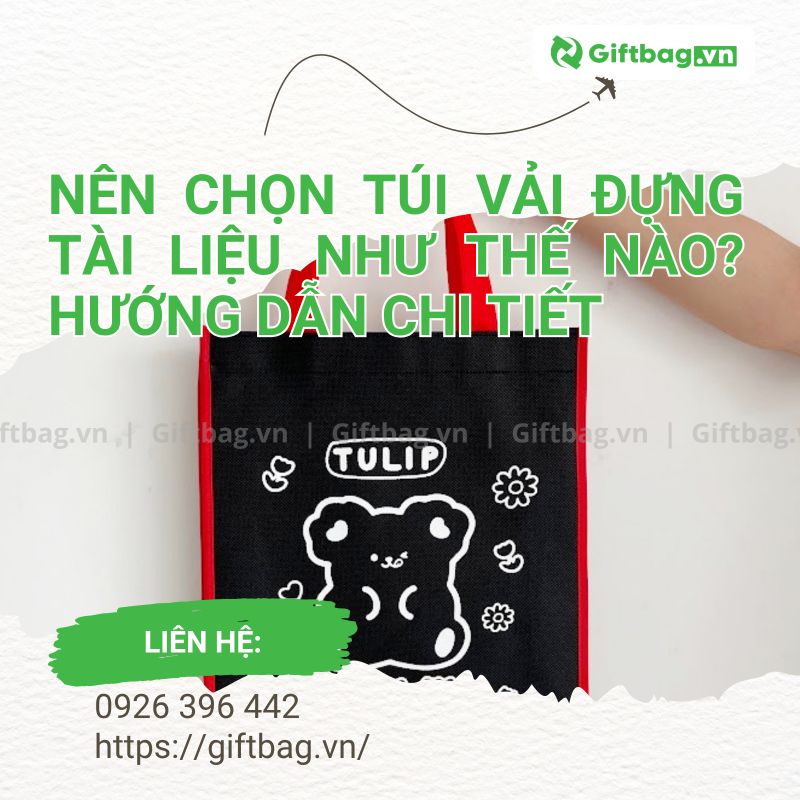 Nên Chọn Túi Vải Đựng Tài Liệu Như Thế Nào? Hướng Dẫn Chi Tiết