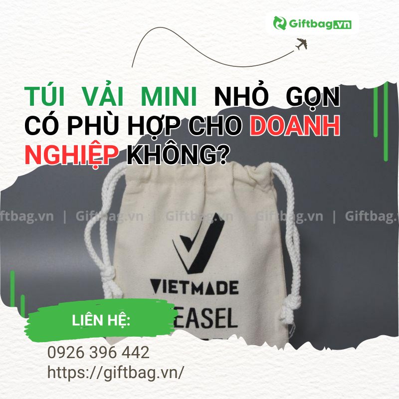 Túi Vải Mini Nhỏ Gọn Có Phù Hợp Cho Doanh Nghiệp Không?