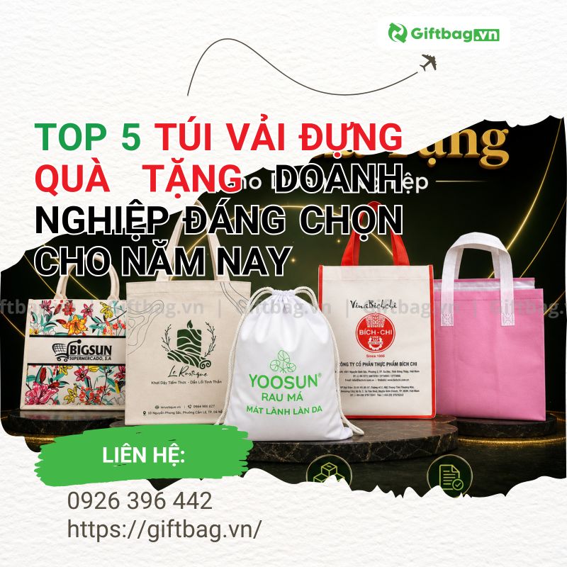 Top 5 Túi Vải Đựng Quà Tặng Doanh Nghiệp Đáng Chọn Cho Năm Nay